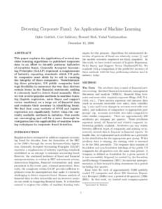 Detecting Corporate Fraud: An Application of Machine Learning Ophir Gottlieb, Curt Salisbury, Howard Shek, Vishal Vaidyanathan December 15, 2006 ABSTRACT  niques for this purpose. Algorithms for automatated detection of 