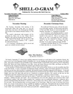 SHELL-O-GRAM Published By The Jacksonville Shell Club, Inc. November-December, 1999 Editorial Board:  Volume 40(6)
