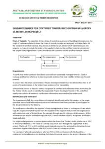 AUSTRALIAN FORESTRY STANDARD LIMITED  PROGRAMME FOR THE ENDORSEMENT OF FOREST CERTIFICATION AFS[removed]GN 02 GBCA GREEN STAR TIMBER RECOGNITION