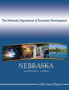 TABLE OF CONTENTS Nebraska Department of Economic Development[removed]FY Annual Report Page A Message from the Director.............................................................. 1 Brief Department Overview........