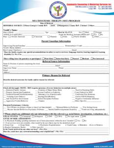 MULTISYSTEMIC THERAPY (MST) PROGRAM REFERRAL SOURCE: Date of Referral ____________________ Prince George’s County Montgomery County