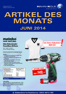 Angebot Juni 2014 Gültig bis[removed]UG !  inkl. Retro-Fußballshirt