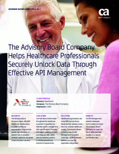 CUSTOMER SUCCESS STORY | APRILThe Advisory Board Company Helps Healthcare Professionals Securely Unlock Data Through Effective API Management