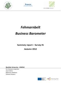 Fehmarnbelt Business Barometer Summary report – Survey #1 AutumnRoskilde University – ENSPAC