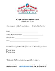 VOLUNTEER REGISTRATION FORM Event date: June 27, 2015 Choose a park: ☐ Old Trace/Madison  ☐ Lakeshore/Rankin