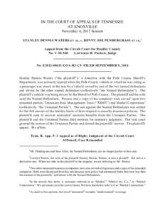 IN THE COURT OF APPEALS OF TENNESSEE AT KNOXVILLE November 4, 2013 Session STANLEY DENNIS WATERS ET AL. v. BENNY JOE PENDERGRASS ET AL.1 Appeal from the Circuit Court for Bradley County No. V[removed]