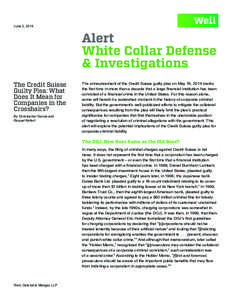 June 2, 2014  Alert White Collar Defense & Investigations The Credit Suisse