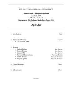 LOS RIOS COMMUNITY COLLEGE DISTRICT Citizens’ Bond Oversight Committee March 26, [removed]:00 p.m. – 1:30 p.m. Sacramento City College, North Gym Room 110