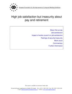 Workers cite relatively high job satisfaction despite feelings of insecurity for the future