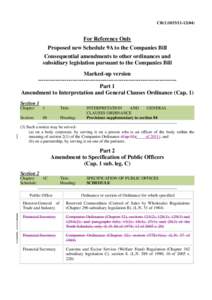 CB[removed])  For Reference Only Proposed new Schedule 9A to the Companies Bill Consequential amendments to other ordinances and subsidiary legislation pursuant to the Companies Bill