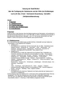 Satzung der Stadt Meißen über die Festlegung der Gebietszone und der Höhe des Geldbetrages nach § 49 Abs. 6 Satz 1 Sächsische Bauordnung - SächsBO (Stellplatzablösesatzung) Inhalt  Präambel  § 1 Gebietszon