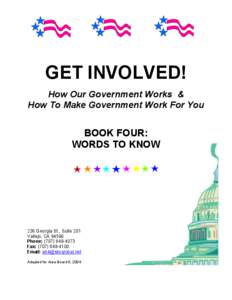 GET INVOLVED! How Our Government Works & How To Make Government Work For You BOOK FOUR: WORDS TO KNOW
