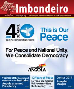 www.angola.org  Official Magazine of the Embassy of Angola to the USA t Spring-Summer 2014