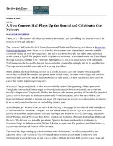 October 9, 2008 MUSIC A New Concert Hall Plays Up the Sound and Celebrates the Science By JAMES R. OESTREICH