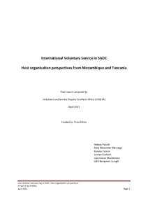International Voluntary Service in SADC Host organisation perspectives from Mozambique and Tanzania Final report prepared by Volunteer and Service Enquiry Southern Africa (VOSESA) April 2011