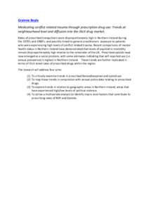 Grainne Boyle Medicating conflict related trauma through prescription drug use: Trends at neighbourhood level and diffusion into the illicit drug market. Rates of prescribed tranquilisers were disproportionately high in 