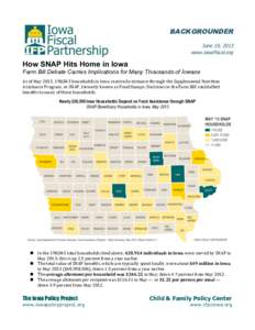 BACKGROUNDER June 19, 2013 www.iowafiscal.org How SNAP Hits Home in Iowa