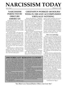 NARCISSISM TODAY February 15, 1990 Vol. 1, No. 1  NARCISSISM