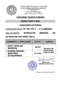 Universidad Nacional de Asunción DIRECCIÓN GENERAL DE GESTIÓN Y DESARROLLO DEL TALENTO HUMANO www.una.py C. Elect.:  Telefax: 595 – 21 – , 585546