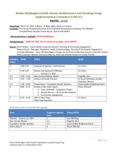 Mount Waddington Health System Stabilization Local Working Group Implementation Committee (LWG-IC) Agenda - revised Date/Time: March 31, 2014, 6:00pm – 8:30pm (light snacks at 5:45pm) Locations: Port Hardy Hospital Boa