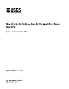 New Vitrinite Reflectance Data for the Wind River Basin, Wyoming By Mark J. Pawlewicz and Thomas M. Finn Open-File Report 2013–1002