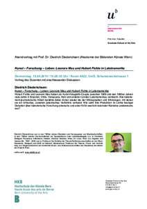 Phil.-hist. Fakultät Graduate School of the Arts Abendvortrag mit Prof. Dr. Diedrich Diederichsen (Akademie der Bildenden Künste Wien)  Kunst – Forschung – Leben: Leonore Mau und Hubert Fichte in Lateinamerika