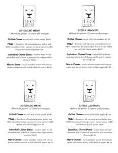 LITTLE LEO MENU  LITTLE LEO MENU Offered for guests 12 years and younger.