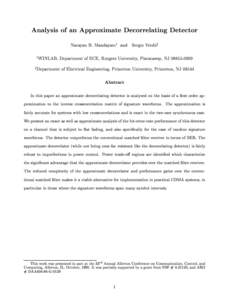 Analysis of an Approximate Decorrelating Detector Narayan B. Mandayamy and Sergio Verduz y WINLAB, Department of ECE, Rutgers University, Piscataway, NJ[removed]