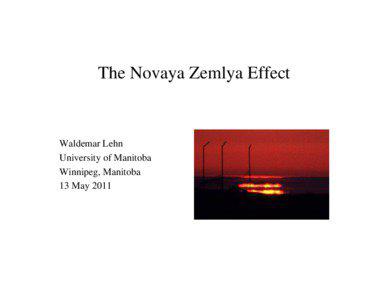 Geometrical optics / Physical optics / Novaya Zemlya effect / Electromagnetic radiation / Gerrit de Veer / Arctic Ocean / Willem Barentsz / Inversion / Refraction / Optics / Novaya Zemlya / Physics