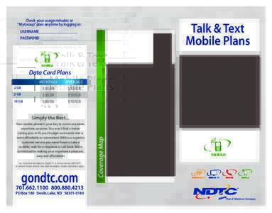 Check your usage minutes or “MyGroup” plan anytime by logging in: Talk & Text Mobile Plans