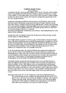 1  Gubbins family Notes. By Noel Murphy According to the Rev George Gough Gubbins who wrote the “Memoirs of the Gubbins Family” and published it in 1891, the first Gubbins to appear in Ireland was a certain