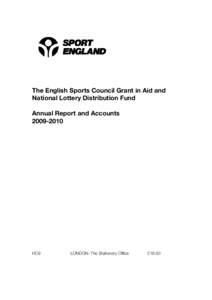 The English Sports Council Grant in Aid and National Lottery Distribution Fund Annual Report and AccountsHC9