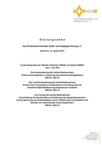 Stellungnahme des Wirtschaftsverbandes Erdöl- und Erdgasgewinnung e.V. Hannover, 18. August 2014 Zu den Eckpunkten der Minister Hendricks (BMUB) und Gabriel (BMWi) vom 4. Juli 2014