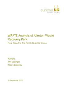 WRATE Analysis of Allerton Waste Recovery Park Final Report to The Parish Councils’ Group Authors: Ann Ballinger