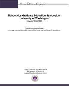 Special Edition Monograph Nanoethics Graduate Education Symposium University of Washington September[removed]Original commissioned papers