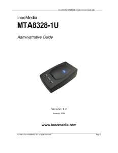 InnoMedia MTA8328-1U Administrative Guide  InnoMedia MTA8328-1U Administrative Guide