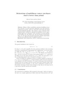 Relaxations of multilinear convex envelopes: dual is better than primal Alberto Costa and Leo Liberti LIX, Ecole Polytechnique, 91128 Palaiseau, France {costa,liberti}@lix.polytechnique.fr