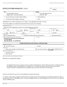 STATE OF CALIFORNIA - HEALTH AND HUMAN SERVICES AGENCY  CALIFORNIA DEPARTMENT OF SOCIAL SERVICES NOTICE OF FORM CHANGE NO[removed]