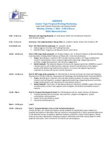 AGENDA Center-Type Proposal Writing Workshop Large-Scale Proposal Preparation and Implementation Monday, October 7, 2013 – 9:00-2:00 p.m. NDSU Memorial Union