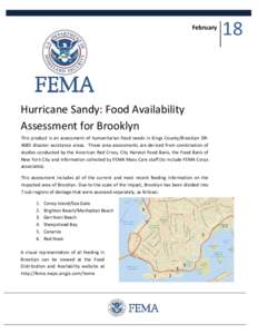 February  Hurricane Sandy: Food Availability Assessment for Brooklyn This product is an assessment of humanitarian food needs in Kings County/Brooklyn DR4085 disaster assistance areas. These area assessments are derived 