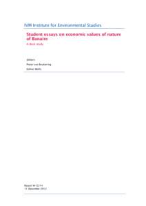 IVM Institute for Environmental Studies 7 Student essays on economic values of nature of Bonaire A desk study