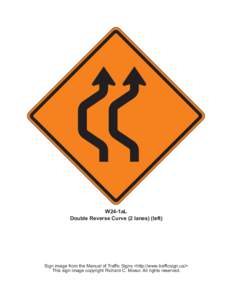 W24-1aL Double Reverse Curve (2 lanes) (left) Sign image from the Manual of Traffic Signs <http://www.trafficsign.us/> This sign image copyright Richard C. Moeur. All rights reserved.