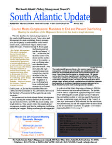 The South Atlantic Fishery Management Council’s	  South Atlantic Update Published for fishermen and others interested in marine resource conservation issues  Winter 2012