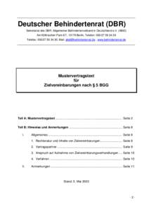 Deutscher Behindertenrat (DBR) Sekretariat des DBR: Allgemeiner Behindertenverband in Deutschland e.V. (ABiD) Am Köllnischen Park 6/7, 10179 Berlin, Telefon: [removed]Telefax: [removed], Mail: abid@behinder