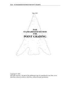 DAH - STANDARDIZED METHOD FOR POINT GRADING  May 2001 DAH STANDARDIZED METHOD