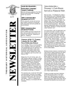 Inside this Newsletter...  Treasury Building Notes — Restoration Campaign Targets Challenge.