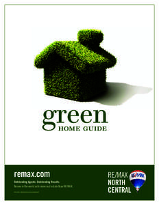 green home guide remax.com Outstanding Agents. Outstanding Results. No one in the world sells more real estate than RE/MAX.