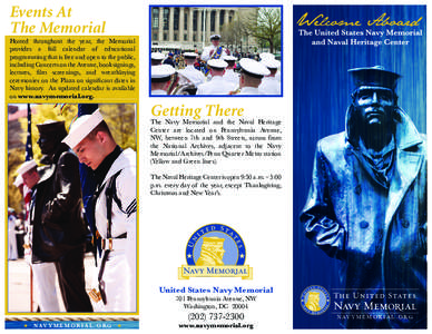 Events At The Memorial Hosted throughout the year, the Memorial provides a full calendar of educational programming that is free and open to the public, including Concerts on the Avenue, book signings,