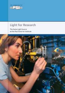 Synchrotron radiation / Swiss Light Source / Synchrotron light source / Beamline / Synchrotron / Paul Scherrer Institute / Undulator / Electron / X-ray microscope / Physics / Particle physics / Particle accelerators