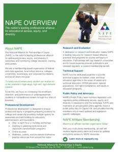 NAPE OVERVIEW The nation’s leading professional alliance for educational access, equity, and diversity.  About NAPE